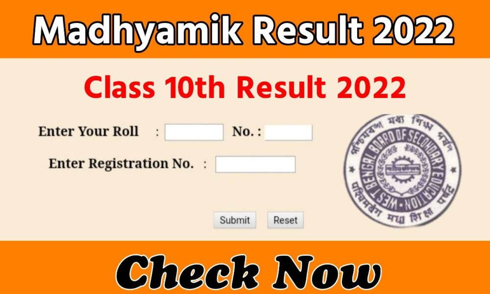 West Bengal Madhyamik Result 2022 - WB 10th Result Online At Wbresults ...